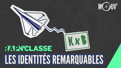 RAP N'CLASSE : les identités remarquables