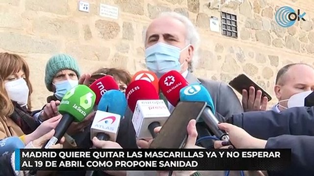 Madrid quiere quitar las mascarillas ya y no esperar al 19 de abril como propone Sanidad