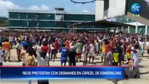 Reos protestaron en cárcel de Esmeraldas para evitar traslados de la cárcel del Turi
