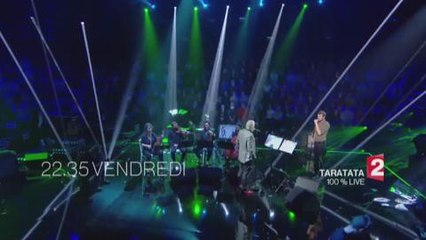 Taratata 100% Live 🎶