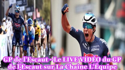 GP De L'Escaut Le - LIVE VIDÉO Du GP De L'Escaut Sur La Chaîne L'Équipe - Cyclisme 2022