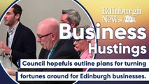 Edinburgh Council Hustings: Candidates respond to questions from business community