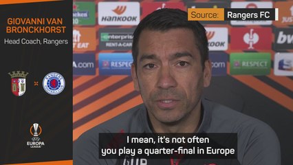 Van Bronckhorst relishing 'big opportunity' against Braga