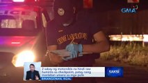 2 sakay ng motorsiklo na hindi raw huminto sa checkpoint, patay nang manlaban umano sa mga pulis | Saksi