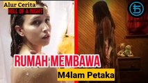 Rumah Yang Membawa Malapetaka - Alur Cerita Film Hell Of a Night (2019)