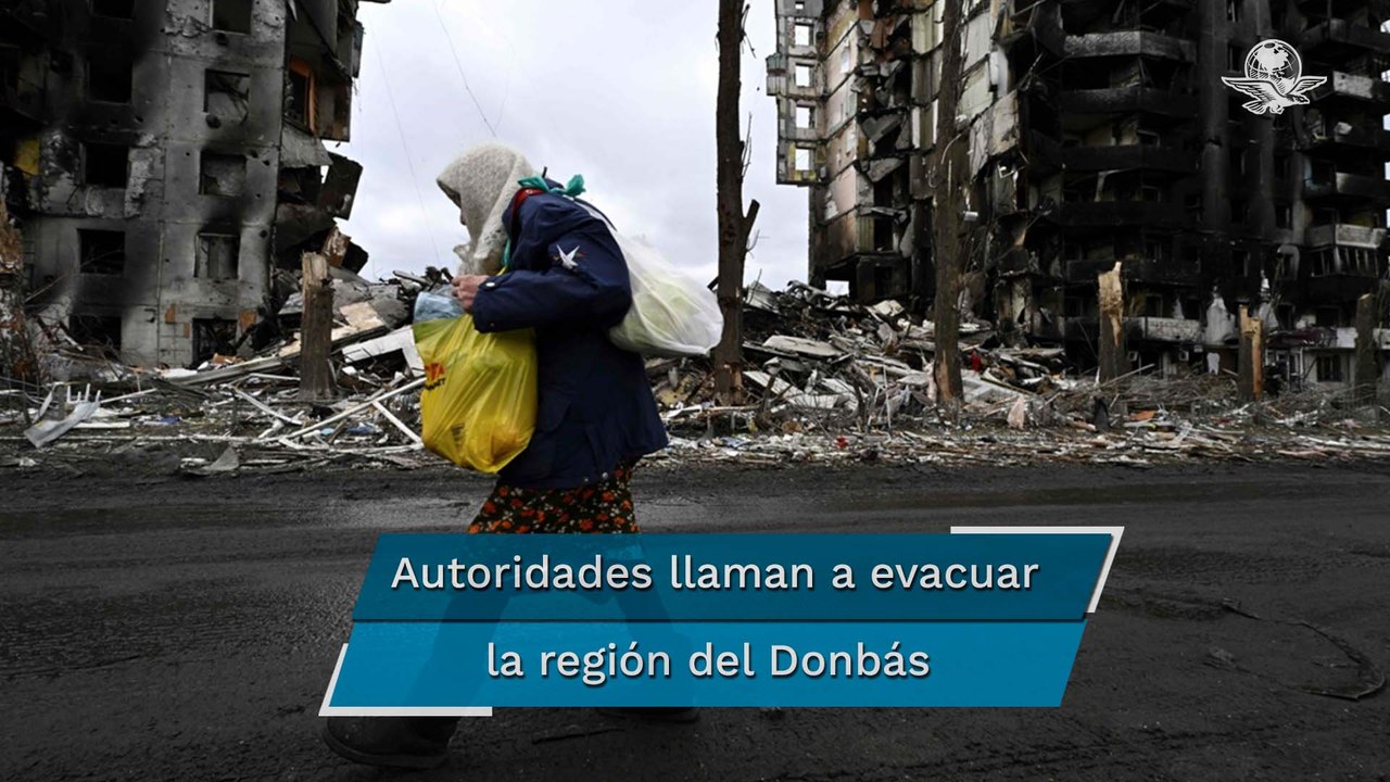 "Es ahora o nunca": piden a ucranianos del este evacuar "mientras se puede"