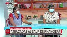 Dos mujeres fueron asaltadas tras retirar Bs 39 mil de una entidad financiera