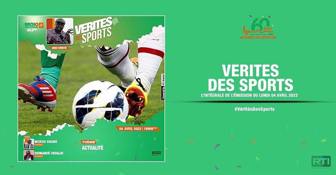 Vérités des sports du 04 avril 2022 par Brice Kouassi [ Radio Côte d'Ivoire ]