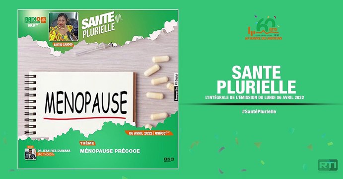 Santé plurielle du 06 avril 2022 par Bintou Sanogo [ Radio Côte d'Ivoire ]