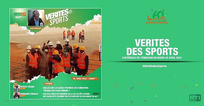 Vérités des sports du 05 avril 2022 par Rash N'guessan [ Radio Côte d'Ivoire ]