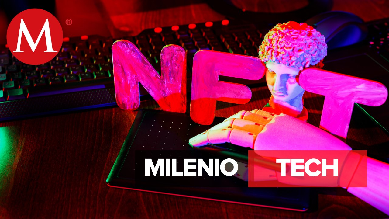 Los NFT se desinflan | Milenio Tech