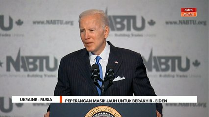 Ukraine-Rusia | Peperangan masih jauh untuk berakhir - Biden