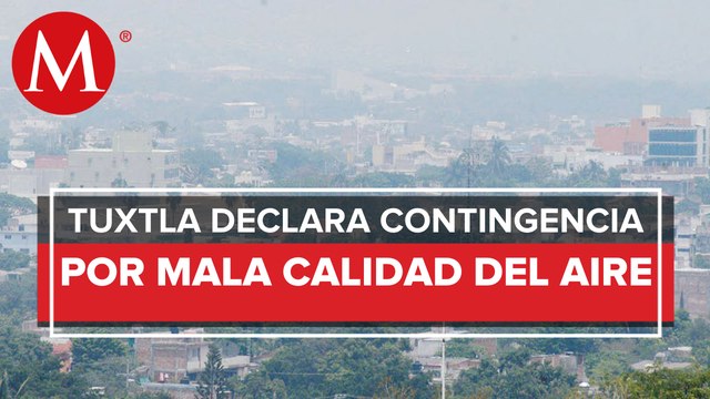 En Tuxtla Gutiérrez declaran precontingencia ambiental