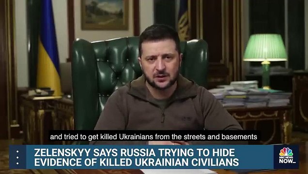 Zelenskyy Claims Russia Hiding Evidence Of Killing Ukraine Civilians