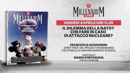 Il dilemma della Nato: che fare in caso di attacco nucleare? In diretta con MillenniumLive