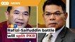 Battle for deputy president’s post between Rafizi, Saifuddin will split PKR, says analyst