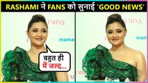 Rashami Desai Reacts On Her New Song 'PARWAH'| Shares A 'Good News