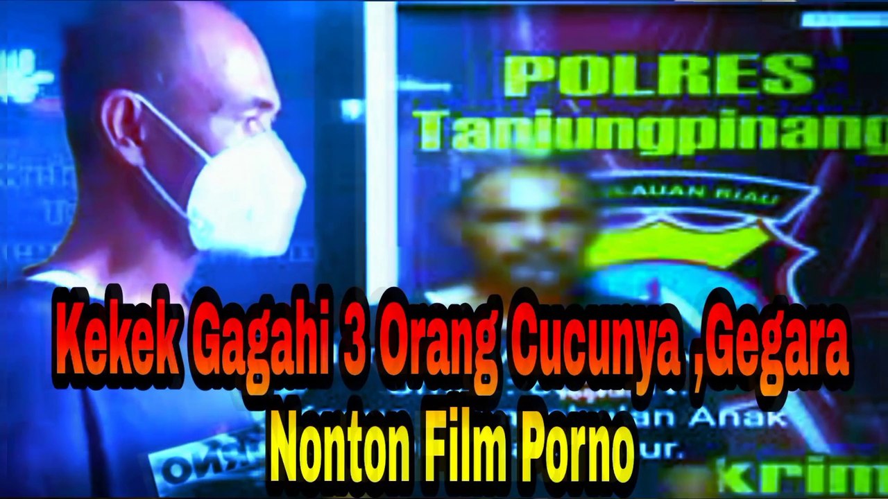 Seorang Kakek Menggahi Tiga CucuNya ,Gegara Sering Nonton Film BF
