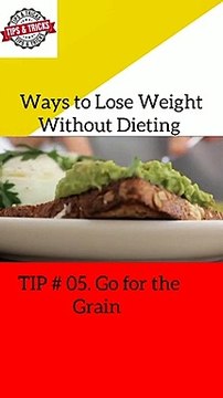 Ways to Lose Weight Without Dieting tip _ 05 _ 06 __ tips and tricks