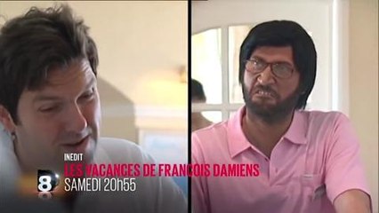 Les vacances de François Damiens (D8) - samedi 12 septembre