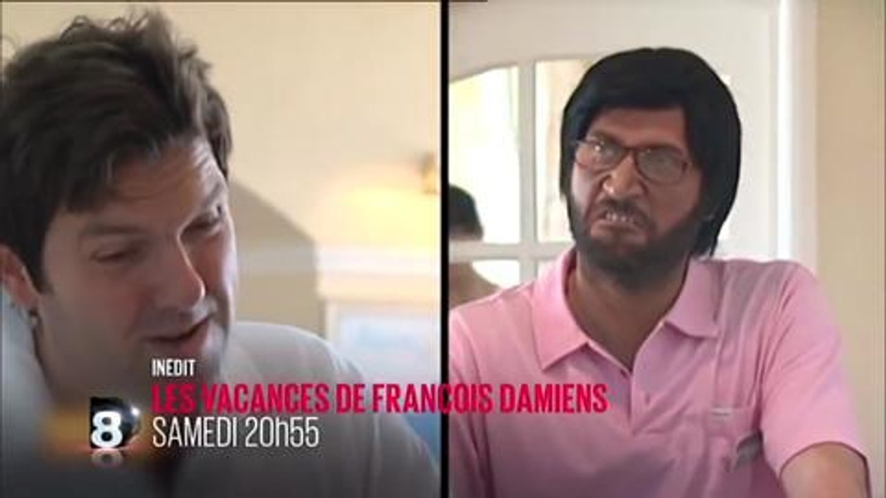 Les vacances de François Damiens (D8) - samedi 12 septembre
