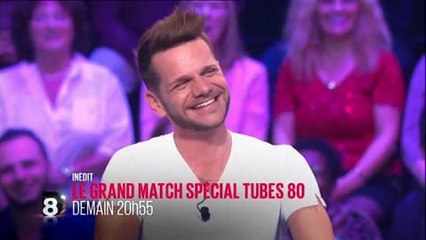 le grand match spécial tubes 80 D8 vendredi 13 novembre 2015