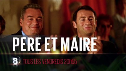 Père et Maire (D8) Tous les vendredis