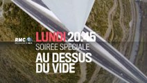 Soirée Spéciale au dessus du vide (RMC Découverte) lundi 24 août