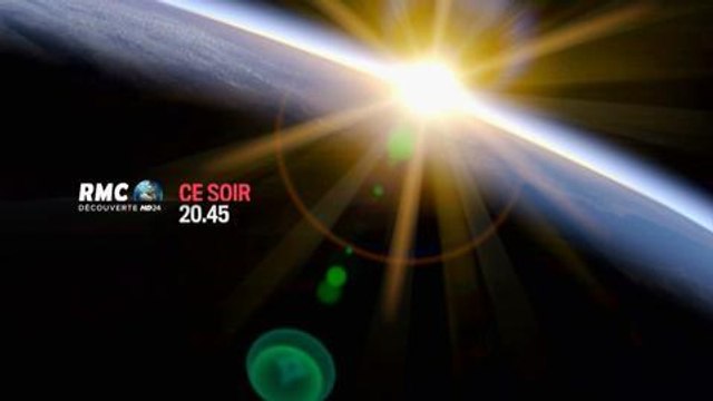 Les mystères de l'univers (RMC Découverte) 26 juin 2014