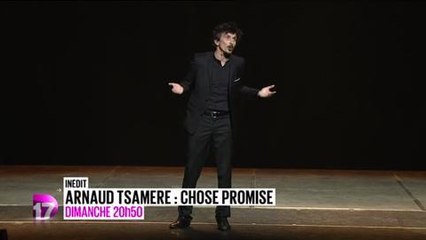 Arnaud Tsamère chose promise (D17) 31 août 2014