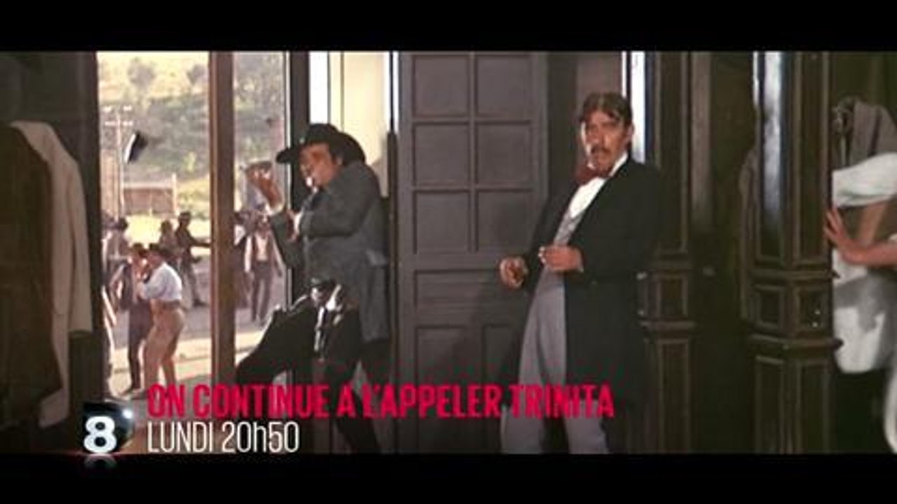 on continue à l'appeler trinita lundi 6 juillet D8