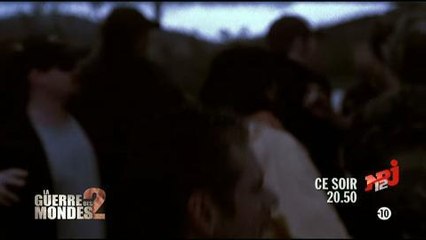 La guerre des mondes 2 (NRJ 12) 22 juillet