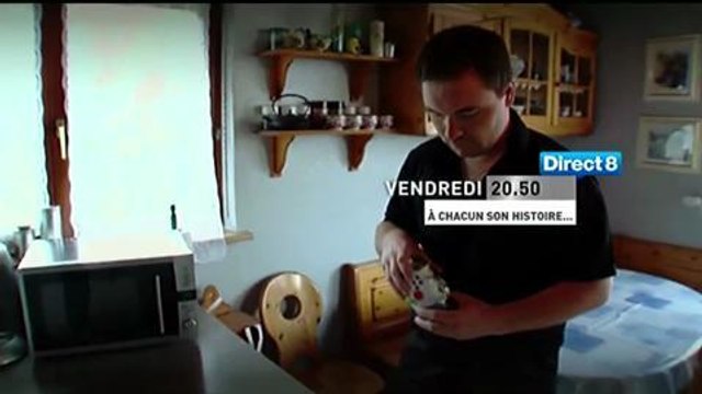 A chacun son histoire (Direct 8) Bande-annonce 13 juillet