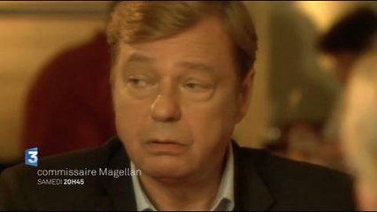 Commissaire Magellan (France 3) 26 janvier