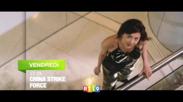 China Strike Force (RTL9) Bande-annonce 6 juillet