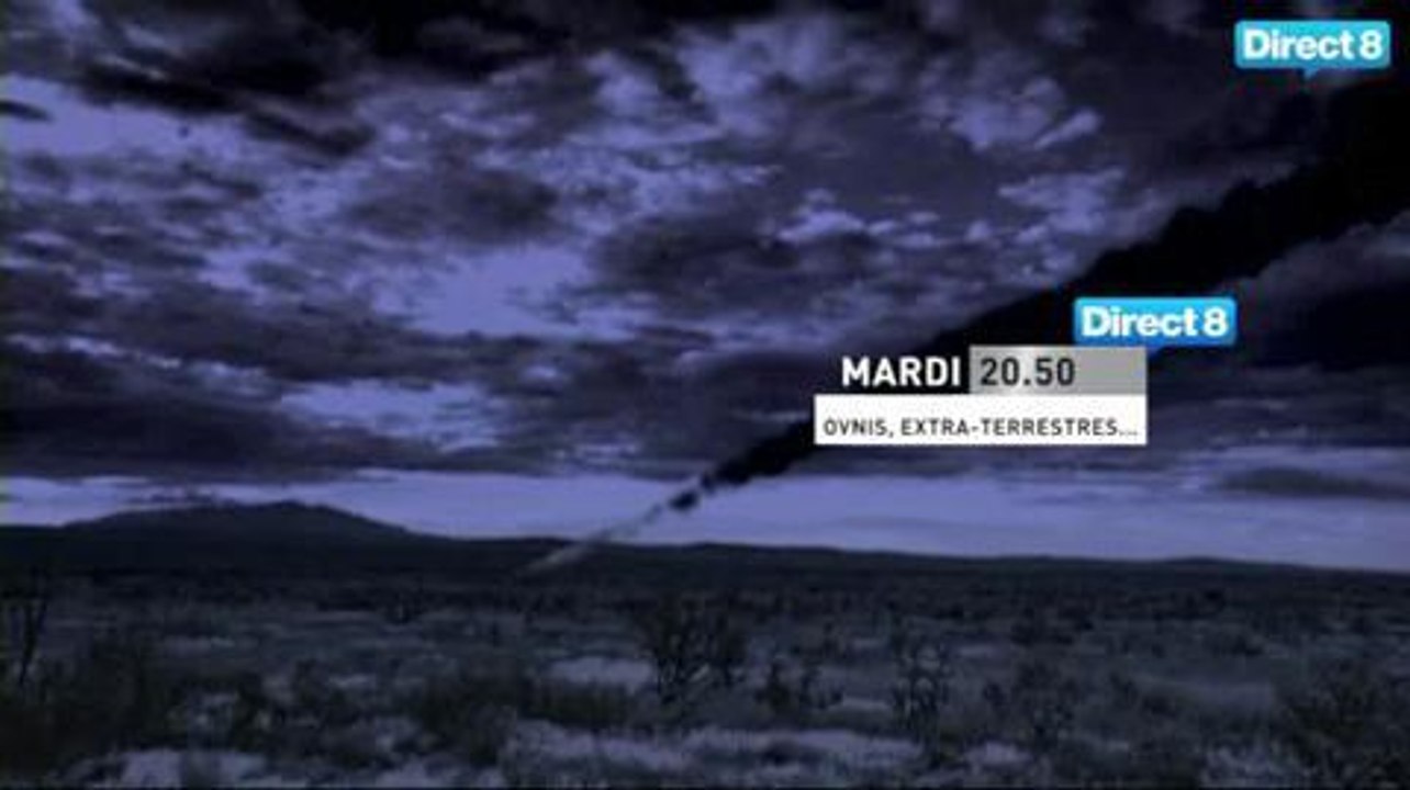 Ovnis, extra-terrestres (Direct 8) Bande-annonce 26 juin