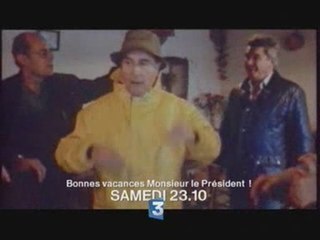 Bonnes vacances monsieur le president