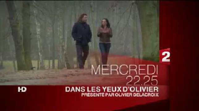 Dans les yeux d'Olivier (France 2) Bande-annonce 18 avril