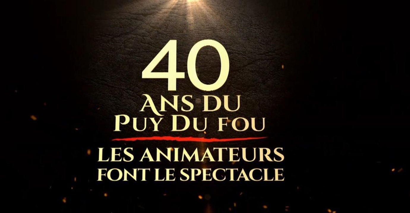 40 ans du Puy-du-Fou : les animateurs font le spectacle