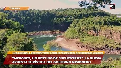 Misiones, un destino de encuentros la nueva apuesta turística del gobierno misionero