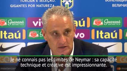 Brésil - Tite : "Je ne connais pas les limites de Neymar"