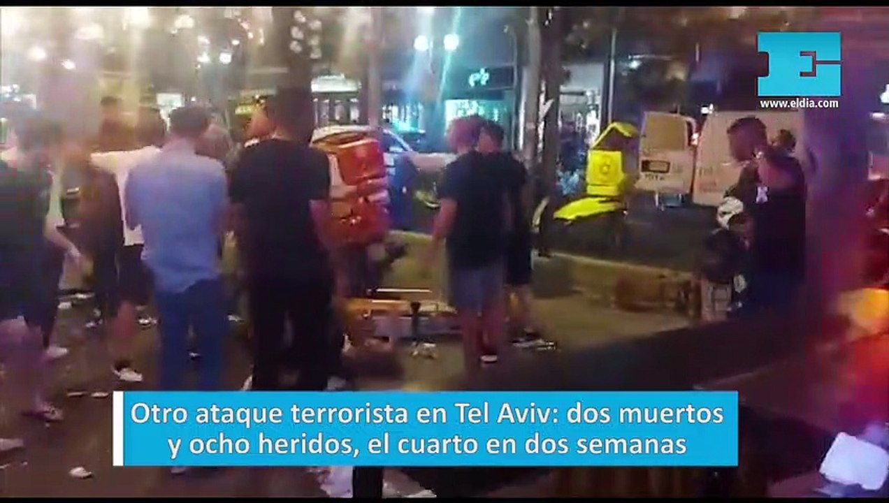 Otro ataque terrorista en Tel Aviv: dos muertos y ocho heridos, el cuarto en dos semanas