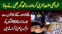 Free Sehri Karo Or Sath Ghar Bhi Le Jao - Lahore Ke Naujawan Jo 600 Logon Ko Free Sehri Karate Hain