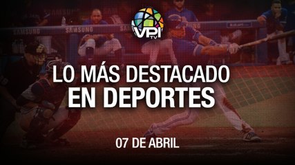 Lo más destacado en deportes – Jueves 07 de Abril