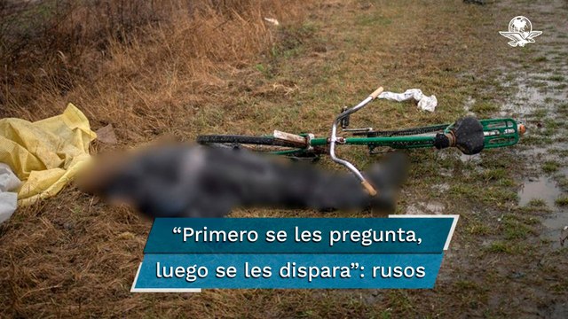 “Le disparamos al hombre en bicicleta”: soldados rusos hablando de la masacre en Bucha