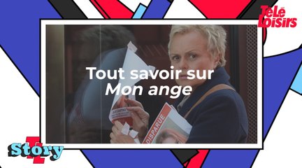 Tout savoir sur Mon ange