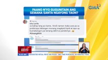 Paano n'yo gugunitain ang Semana Santa ngayong taon? | UB