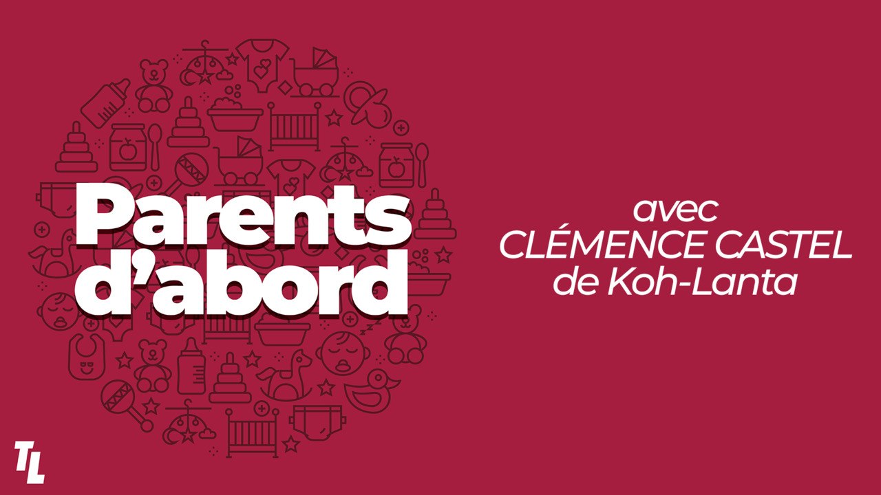 Clémence Castel se confie sur sa vie de maman dans Parents d'abord, le podcast de Télé Loisirs