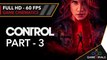 Control Game Cinematics (All Cutscenes) | Full Game Movie HD 60 FPS  | Part 3