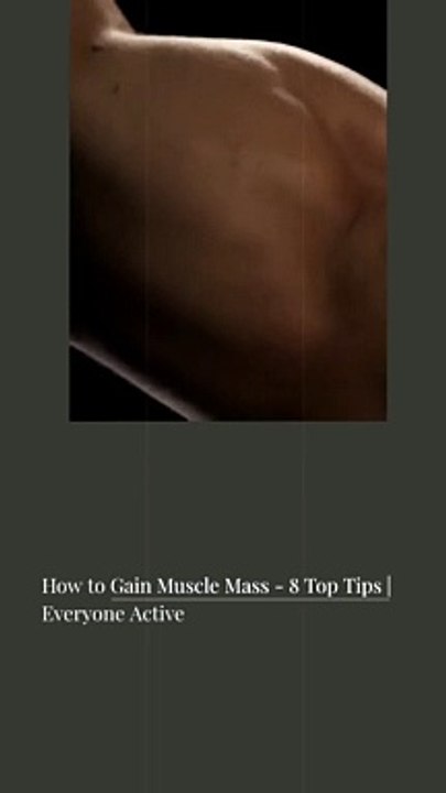 TIPS TO HELP YOU BUILD MUSCLE MASS